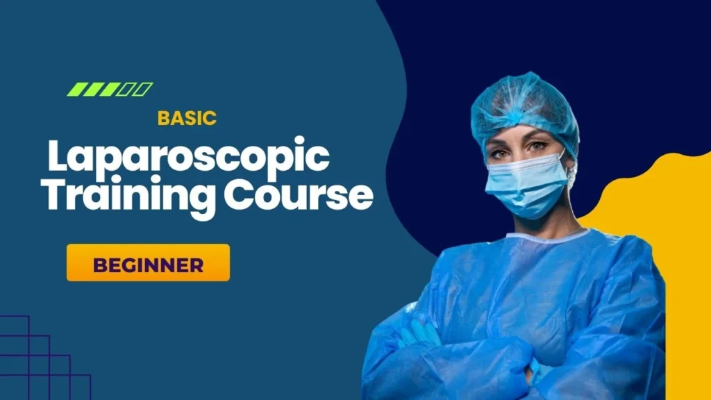 Basic Laparoscopic Training Course for Beginner
