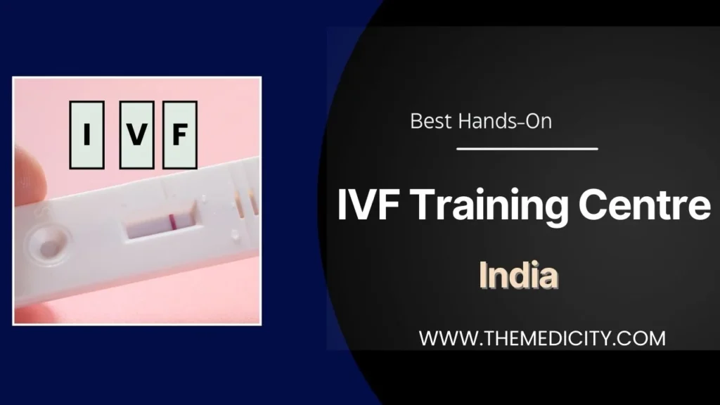 Best Hands-On IVF Training Centre in India: Elevate Your Fertility Expertise