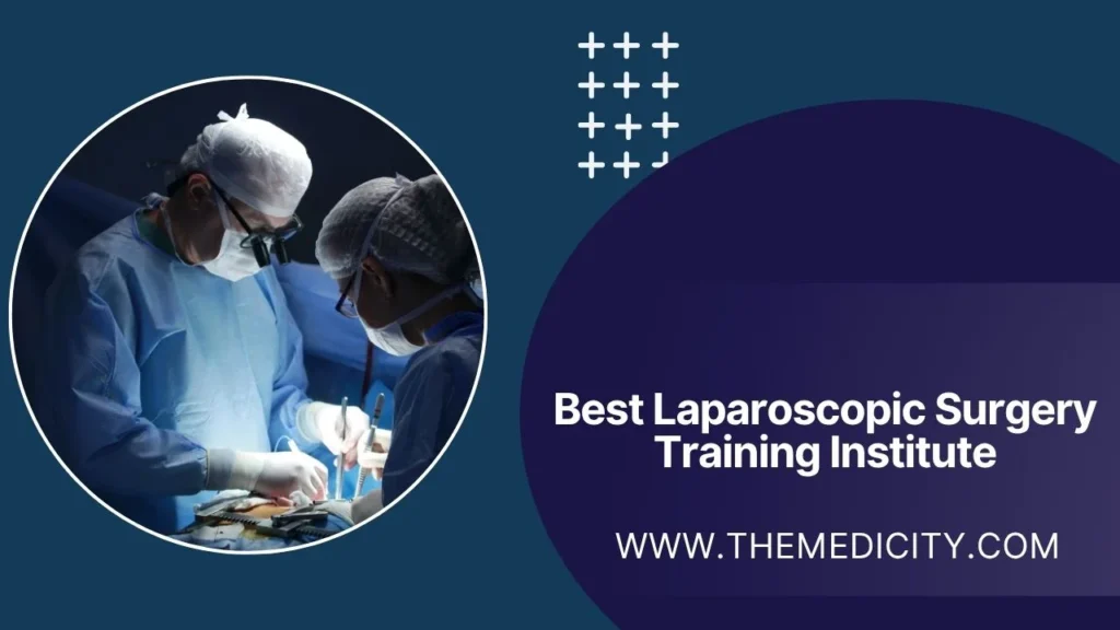 Best Laparoscopic Surgery Training Institute