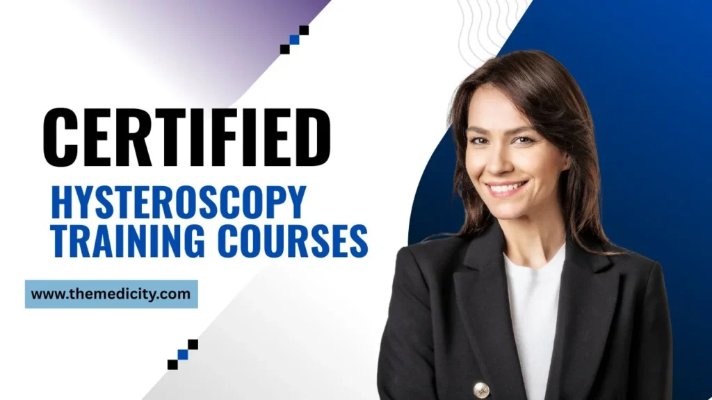 Certificate Hysteroscopy Training Courses