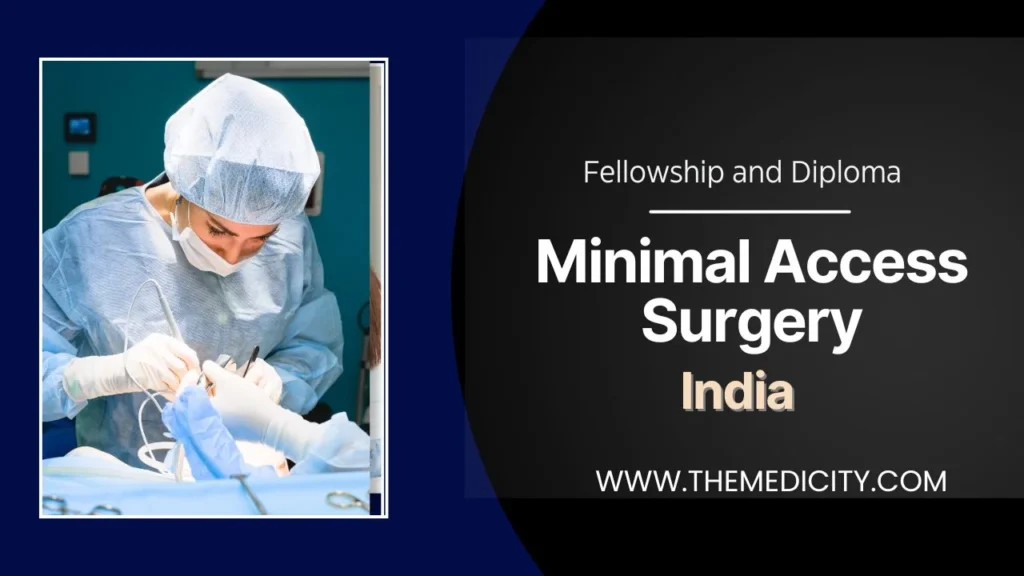 Fellowship and Diploma in Minimal Access Surgery in India