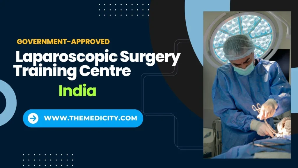Government-Approved Laparoscopic Surgery Training Centre in India