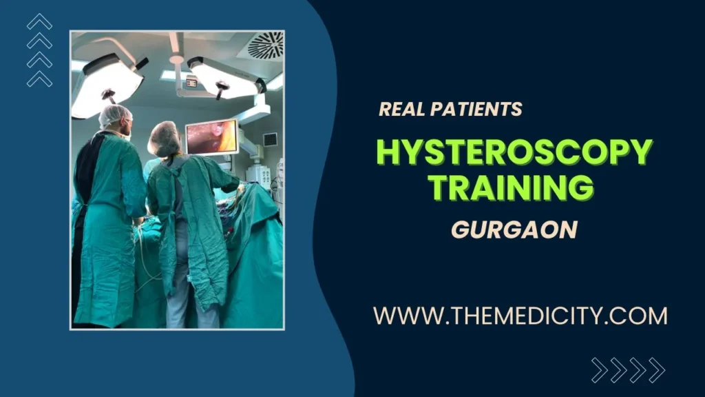 Hysteroscopy Training in Gurgaon Real Patients