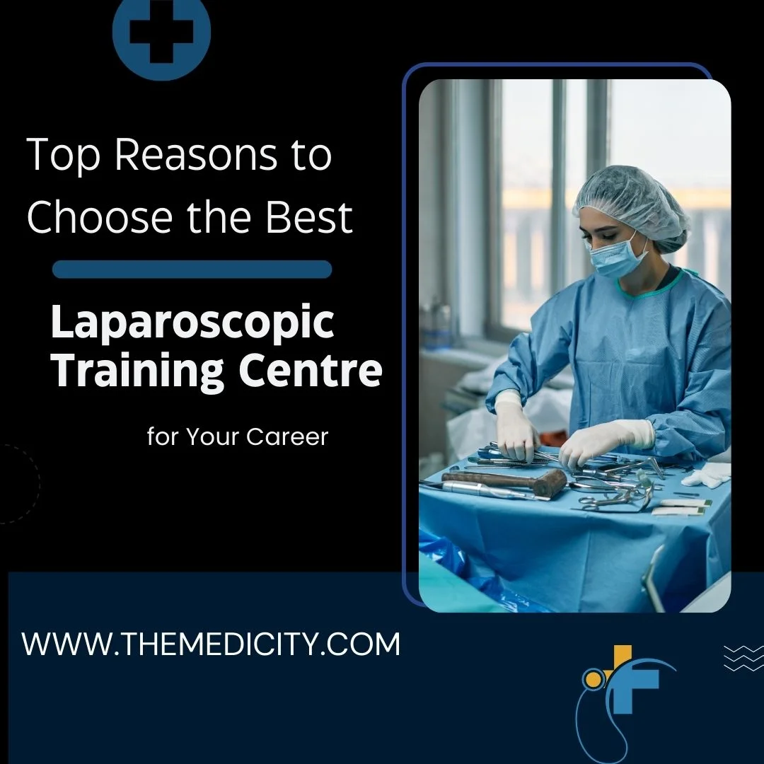 Top Reasons to Choose the Best Laparoscopic Training Centre for Your ...